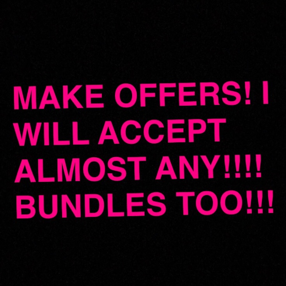 PLEASE MAKE ANY OFFERS!!!💓💓💓💓💓